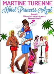 Hôtel Princess Azul - Tome 1